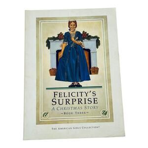 American Girl Felicitys Surprise Book A Christmas Story 1st Edition Pleasant Co